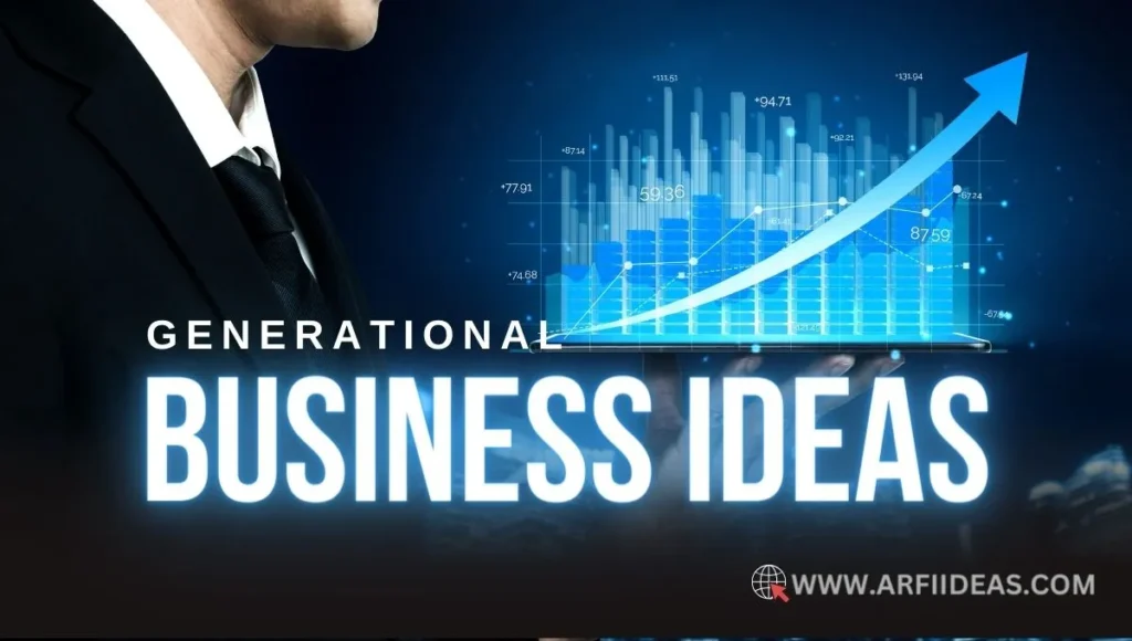 Successful Generational Business Ideas