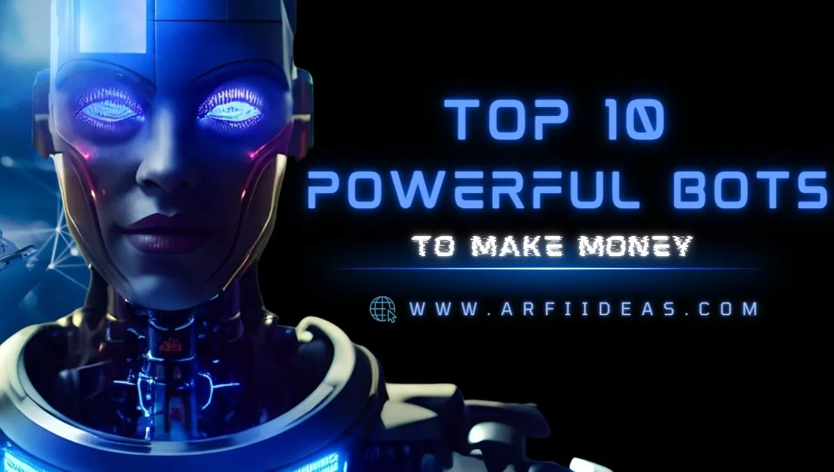 Powerful Bots To Make Money