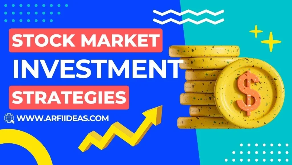 Stock Market Investment Strategies
