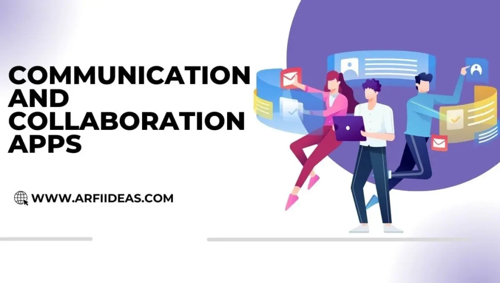 Best Communication and Collaboration Apps