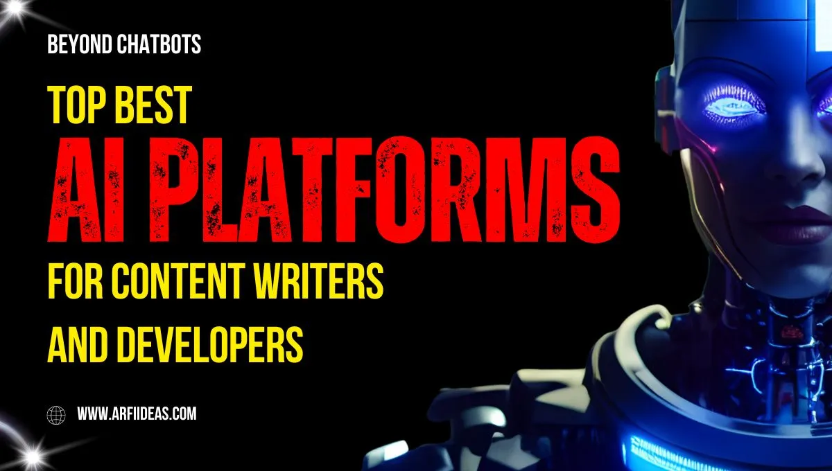 Top Best AI Platforms for Writers and Developers to Create Engaging Content