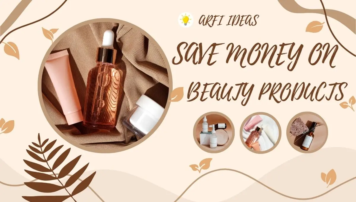 Save Money On Beauty Products