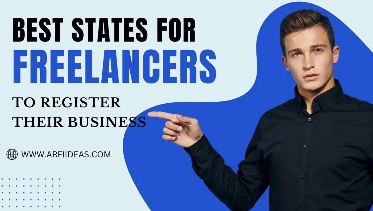 Best States for Freelancers to Register Their Business