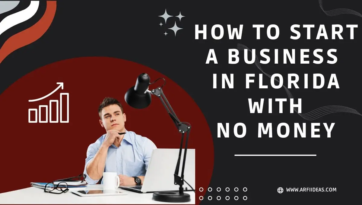 How To Start A Business In Florida With No Money