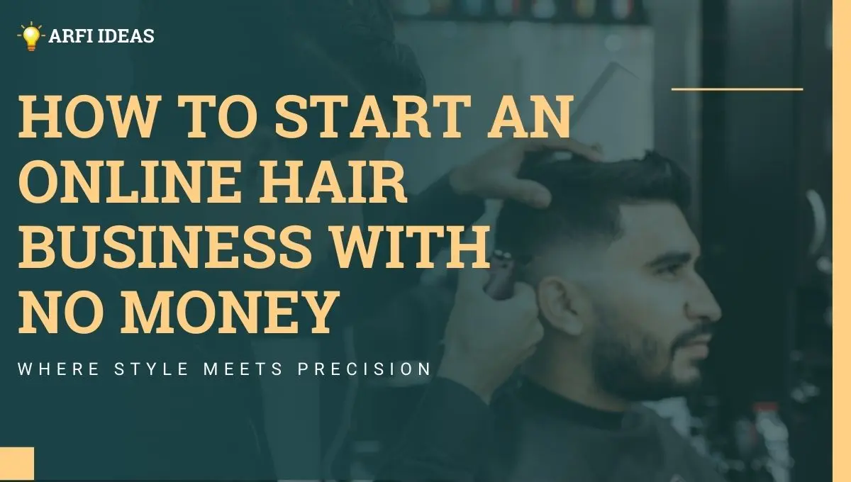 Discover tips on how to start an online hair business with no money while perfecting your craft.